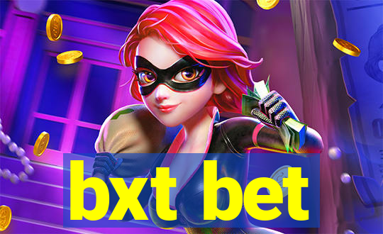 bxt bet